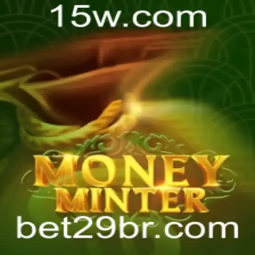 Descubra o Fascinante Mundo de MoneyMinter com a Palavra-Chave BET29
